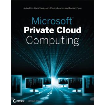 Microsoft private cloud computing - Poche - Aidan Finn - Achat Livre ou ...