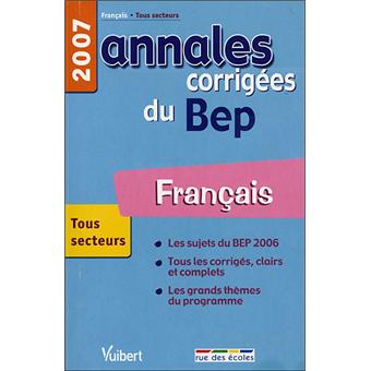 Annales corrigées Vuibert BEP Français