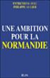 Une ambition pour la Normandie