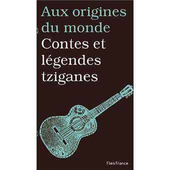 Contes et légendes de Tziganes - 1