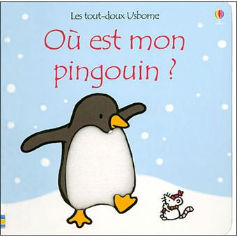 Où est mon pingouin ? - Les tout-doux Usborne
