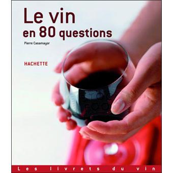 Le vin en 80 questions - 1