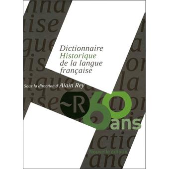 Dictionnaire historique de la langue française Coffret collector