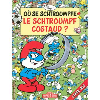 Ou Se Schtroumpfe Le Schtroumpf Costaud Cartonne Peyo Achat Livre Fnac