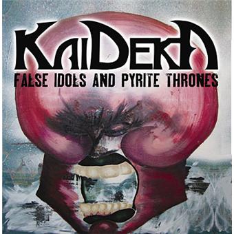 Kaideka-False Idols And Pyrite Thrones - 1