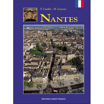 Nantes T1996 broché Thierry Guidet, Hélène Cayeux Achat Livre fnac