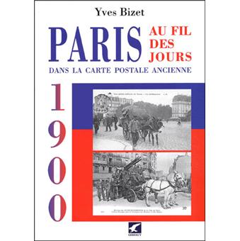 Paris au fil des jours en 1900