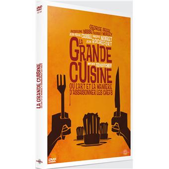 La grande cuisine (ou l'art et la manière d'assaisonner les chefs)