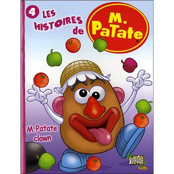 Monsieur Patate - Tome 4 Tome 4 - Histoires m. patate t4 m.patate clown -  Sanders/ Aky Aka - cartonné - Achat Livre
