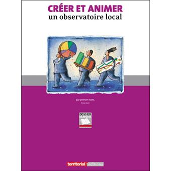 Créer et animer un observatoire local