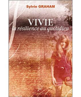 Vivie, la résilience au quotidien