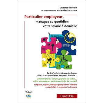 Particulier Employeur Managez Au Quotidien Votre Salarie A Domicile