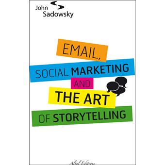 Email, social marketing and the art of storytelling - 1