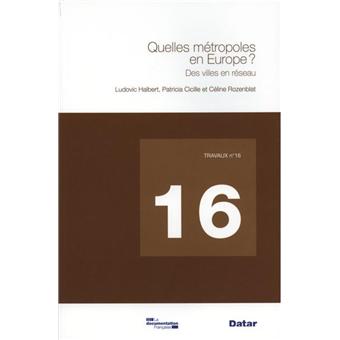 Quelles métropoles en Europe ?