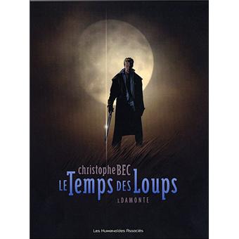 Le Temps des loups T02 de Luca Raimondo, Christophe Bec, Nicolas Bastide -  Album