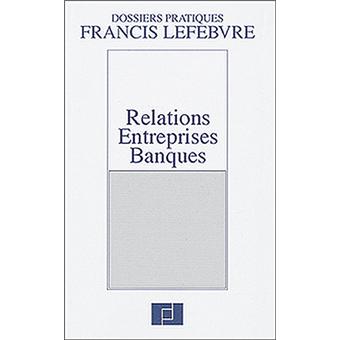 Relations entreprises banques