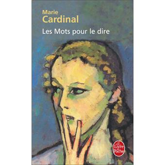 Les Mots Pour Le Dire Poche Marie Cardinal Achat Livre Fnac
