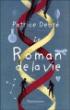 Le Roman de la vie - Patrice Debré - broché