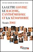 La lutte contre le racisme, l'antisemitisme et la xenophobie - annee 2008