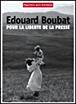 Edouard Boubat, 100 photos pour la liberté de la presse