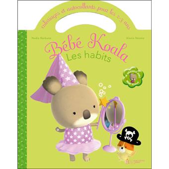 Bebe Koala Coloriage Stickers Les Habits Nadia Berkane Alexis Nesme Broche Achat Livre Fnac Bebe Koala Coloriage Stickers Les Habits Nadia Berkane Alexis Nesme Broche Achat Livre Fnac