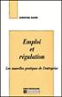 Emploi et régulation -  Collectif - (donnée non spécifiée)
