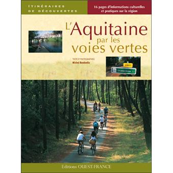 L'Aquitaine par les voies vertes - 1
