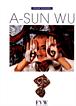 A-Sun Wu - Gérard Xuriguera - broché