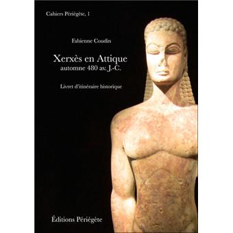 Xerxès en Attique : automne 480 avant J.C..
