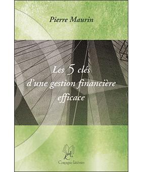 Les 5 clés d'une gestion financière efficace