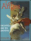 Anges racontes par les peintres (les)