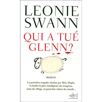 Qui A Tue Glenn Broche Leonie Swann Frederic Weinmann Achat Livre Fnac
