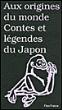 Contes et légendes du Japon - Maurice Coyaud - broché