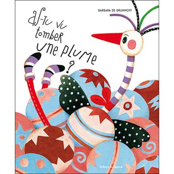 As-tu vu tomber une plume