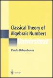 Classical Theory of Algebraic Numbers - Hardback - 2001 - 1