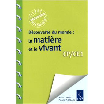 Découverte du monde : la matière et le vivant