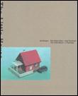 Little house-a typology/das kleine haus