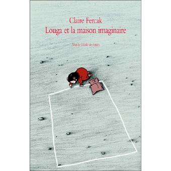 Louga et la maison imaginaire - 1