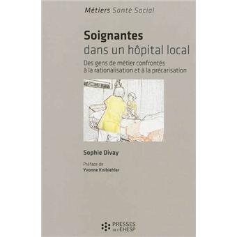 Soignantes dans un hôpital local : des gens de métier confrontés à la rationalisation et à la précarisation