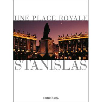 Stanislas, une place royale - 1