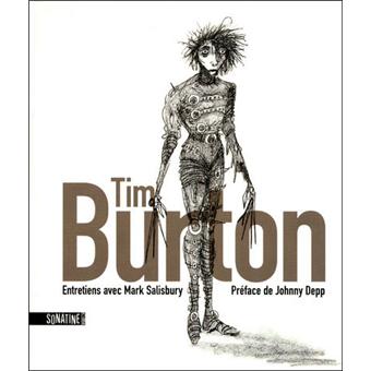 Tim Burton Entretiens avec Mark Salisbury - broché - Mark Salisbury, Burton, Johnny - Achat Livre | fnac