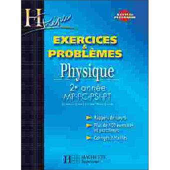 Exercices Et Problemes Physique 2eme Annee Mp Pc Psi Pt Broche Collectif Achat Livre Fnac