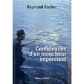 Confidences d'un moucheur impénitent