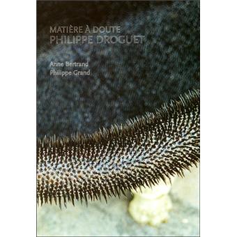 Philippe Droguet, Matière à doute [exposition, Lacoux, Centre d'art