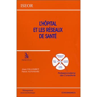 L'hopital et les reseaux de sante