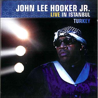 John Lee Hooker  Jr.-Live In Istanbul, Turkey - 1