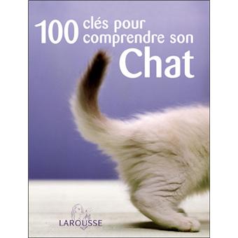 100 Cles Pour Comprendre Son Chat Broche Roger Tabor Achat Livre Fnac