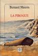 La pirogue -  Bernard Maurin - Poche