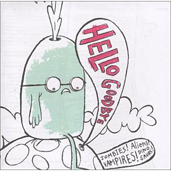 Zombies aliens vampires dinosaurs - Hello Goodbye - CD album - Achat ...