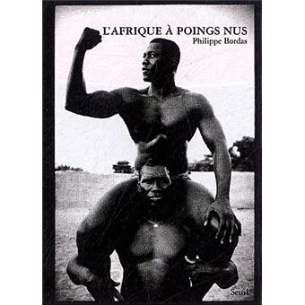 L'Afrique à poings nus - 1